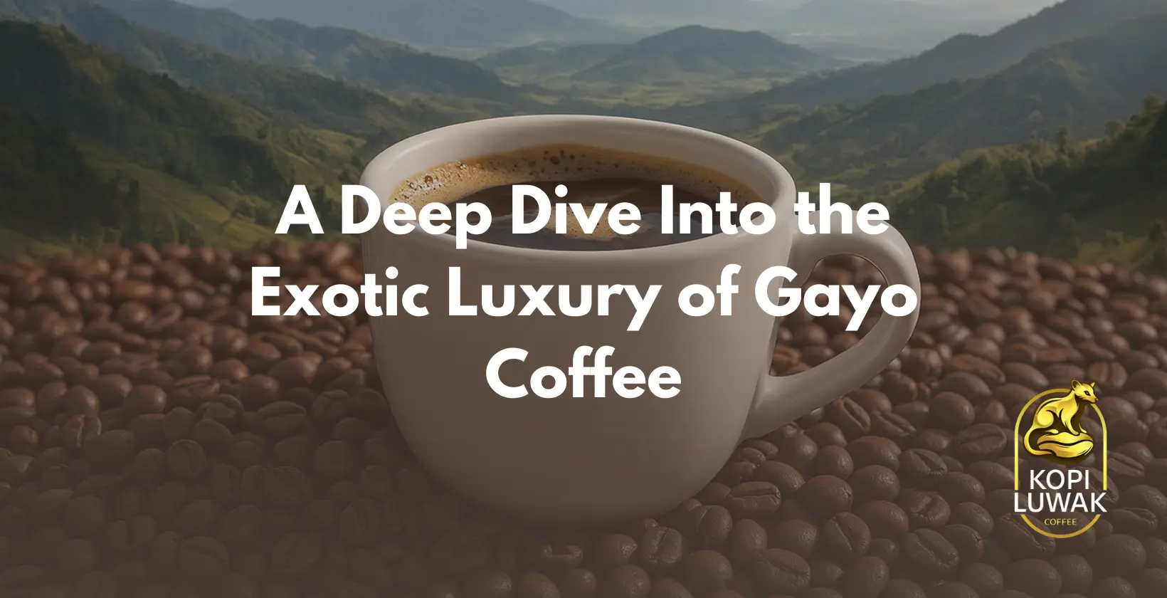 An elegant coffee cup surrounded by Gayo coffee beans, highlighting the luxury and richness of this exotic coffee variety.